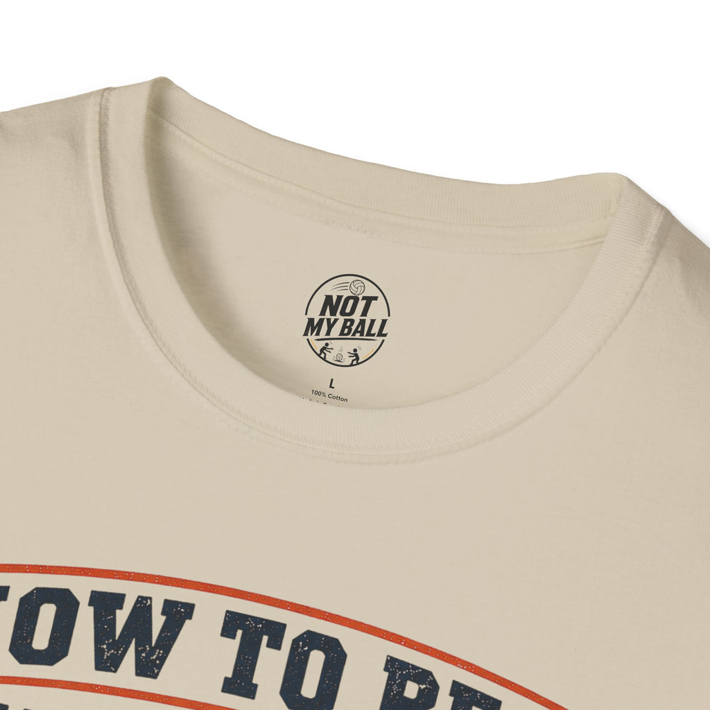 How to Be a Back Row Critic Volleyball T-Shirt