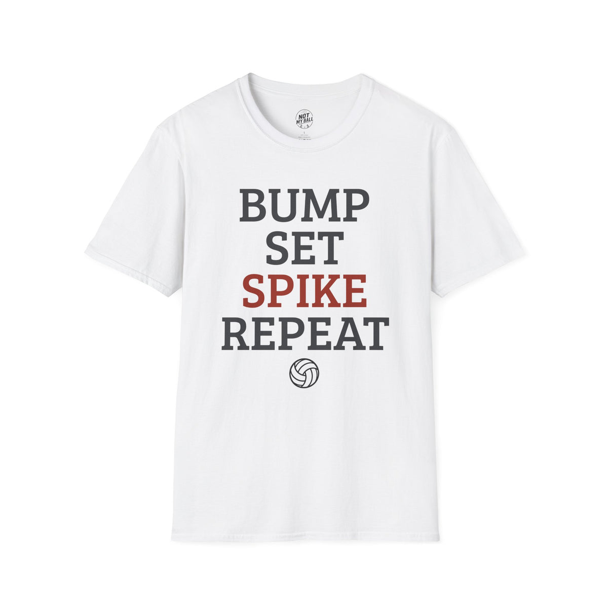 Bump Set Spike Repeat Volleyball T-Shirt