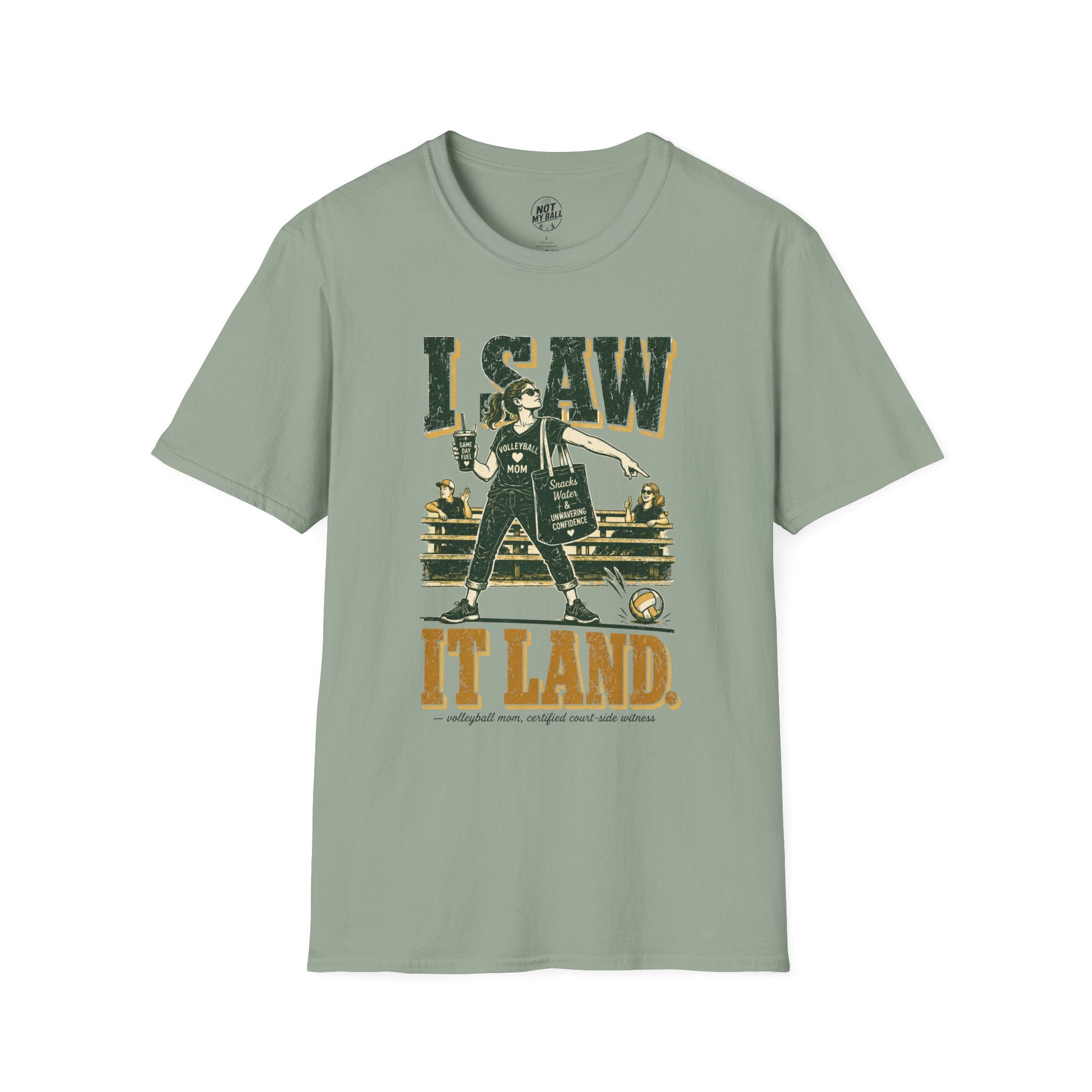 I Saw It Land - Mom Volleyball T-Shirt