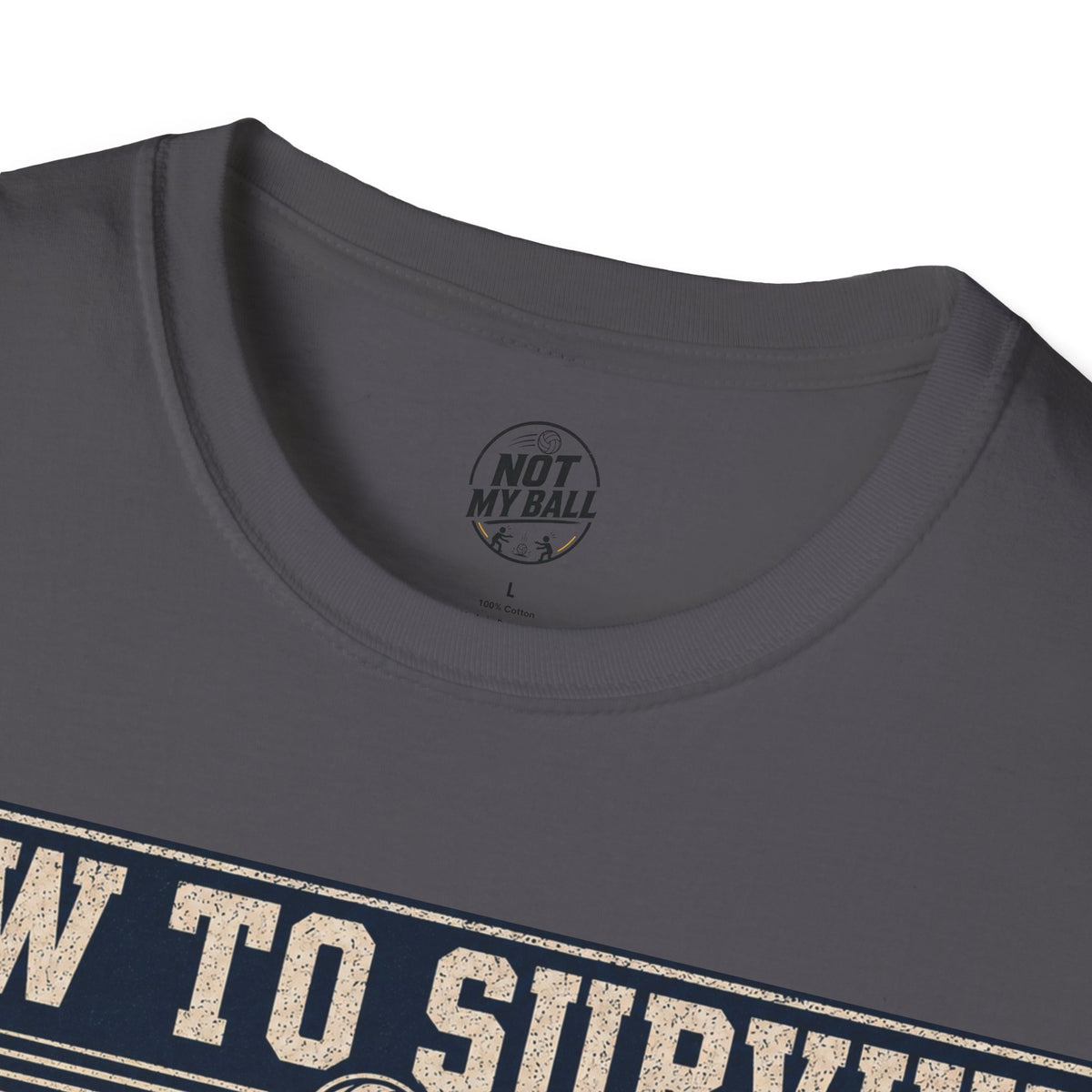 How To Survive Tagged Volleyball T-Shirt
