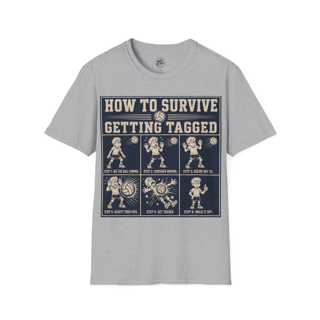 How To Survive Tagged Volleyball T-Shirt