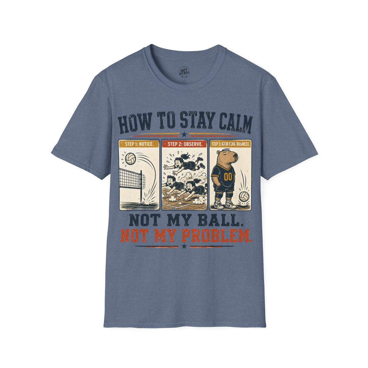 How To Stay Calm Volleyball T-Shirt