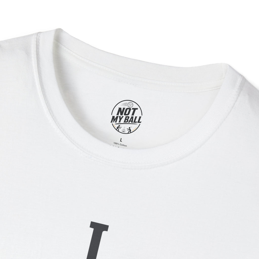 I Saw It Land Volleyball T-Shirt