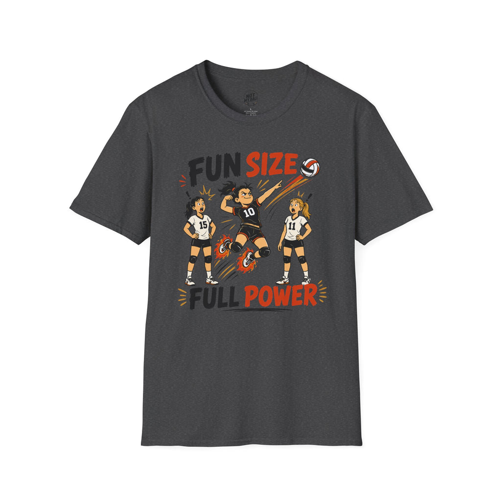 Fun Size Full Power Volleyball T-Shirt