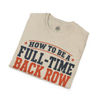 How to Be a Back Row Critic Volleyball T-Shirt