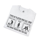Types of Players Who Call Mine Volleyball T-Shirt