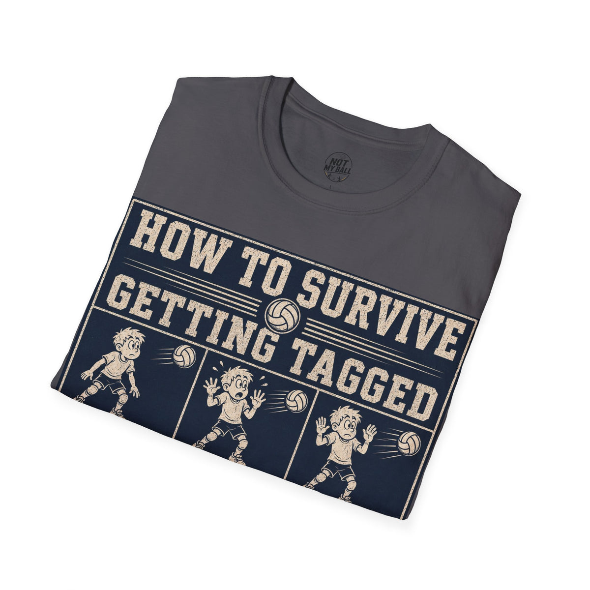 How To Survive Tagged Volleyball T-Shirt