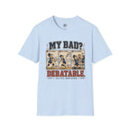 My Bad Debatable - Girls Volleyball T-Shirt