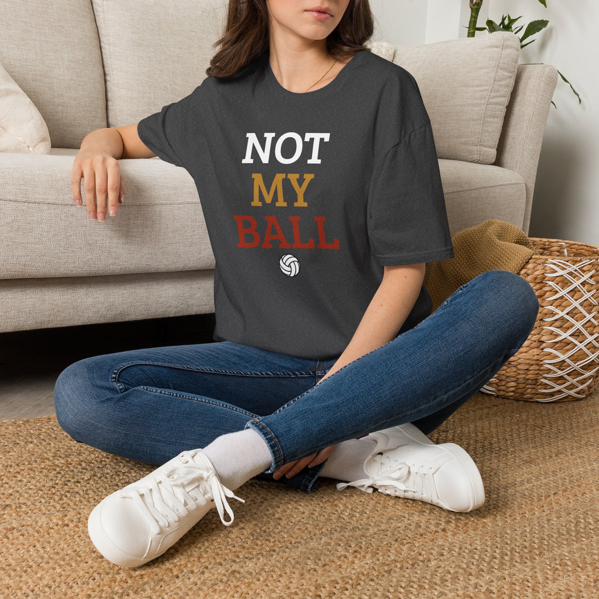 Not My Ball Volleyball T-Shirt