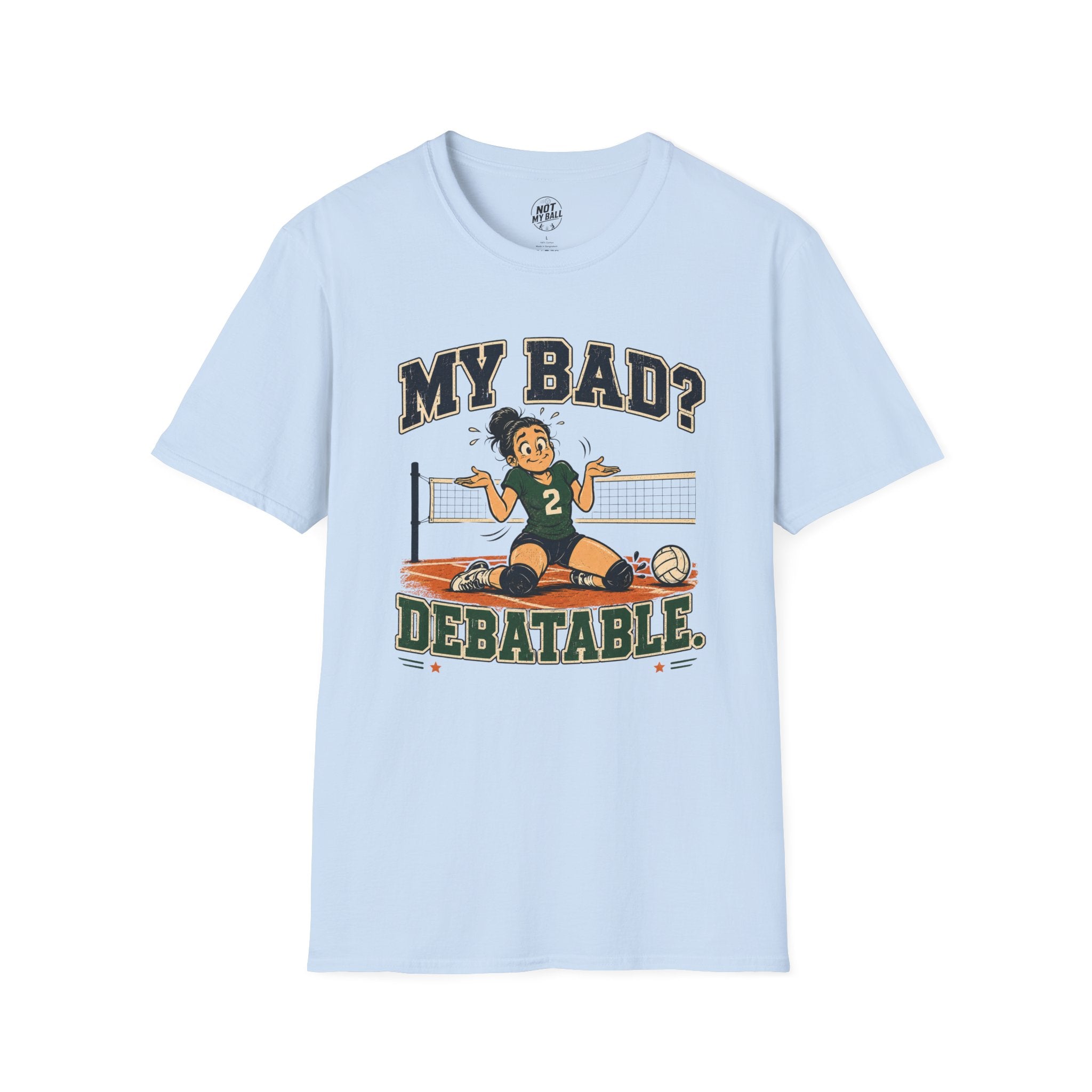 My Bad Debatable - Girls 2 Volleyball T-Shirt