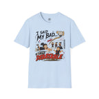 I Said My Bad Volleyball T-Shirt