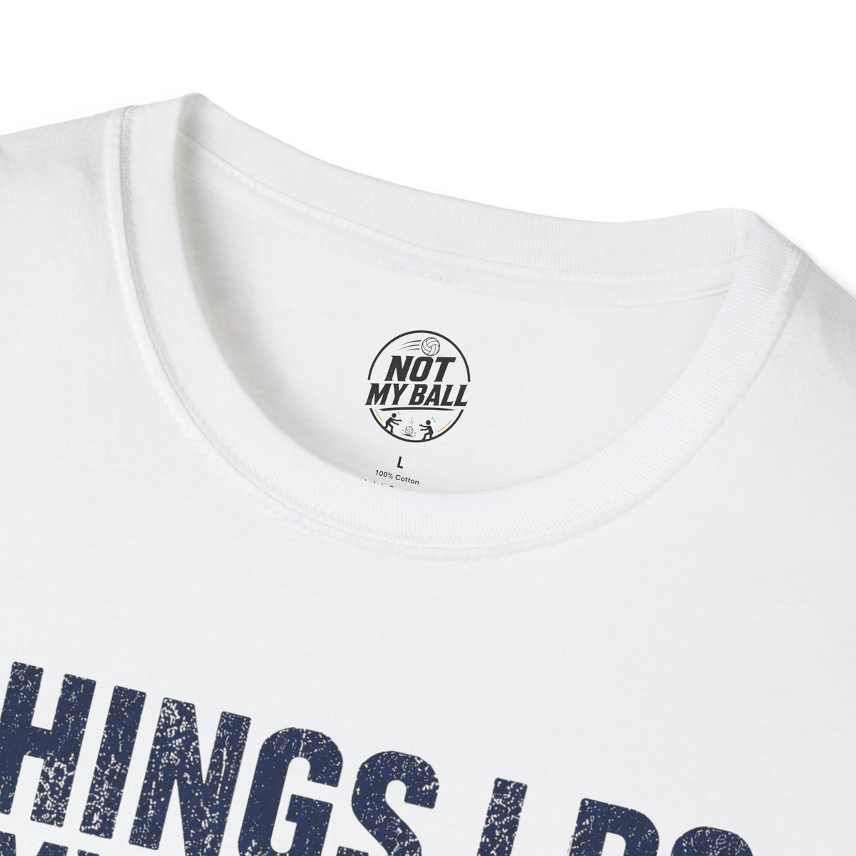 Things I Do Volleyball T-Shirt