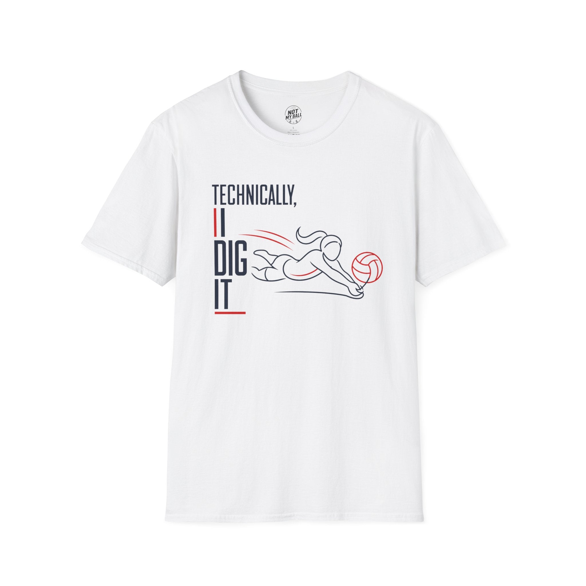 Technically I Dig It Volleyball T-Shirt