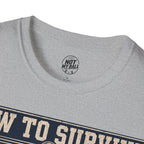 How To Survive Tagged Volleyball T-Shirt