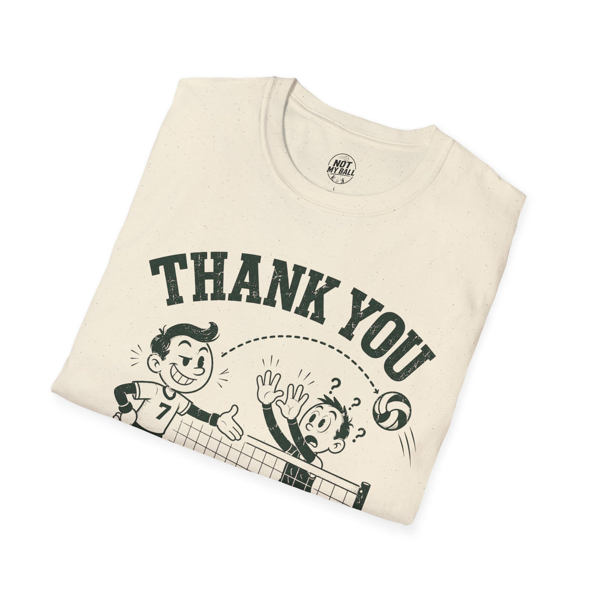 Thank You For Your Hands Volleyball T-Shirt