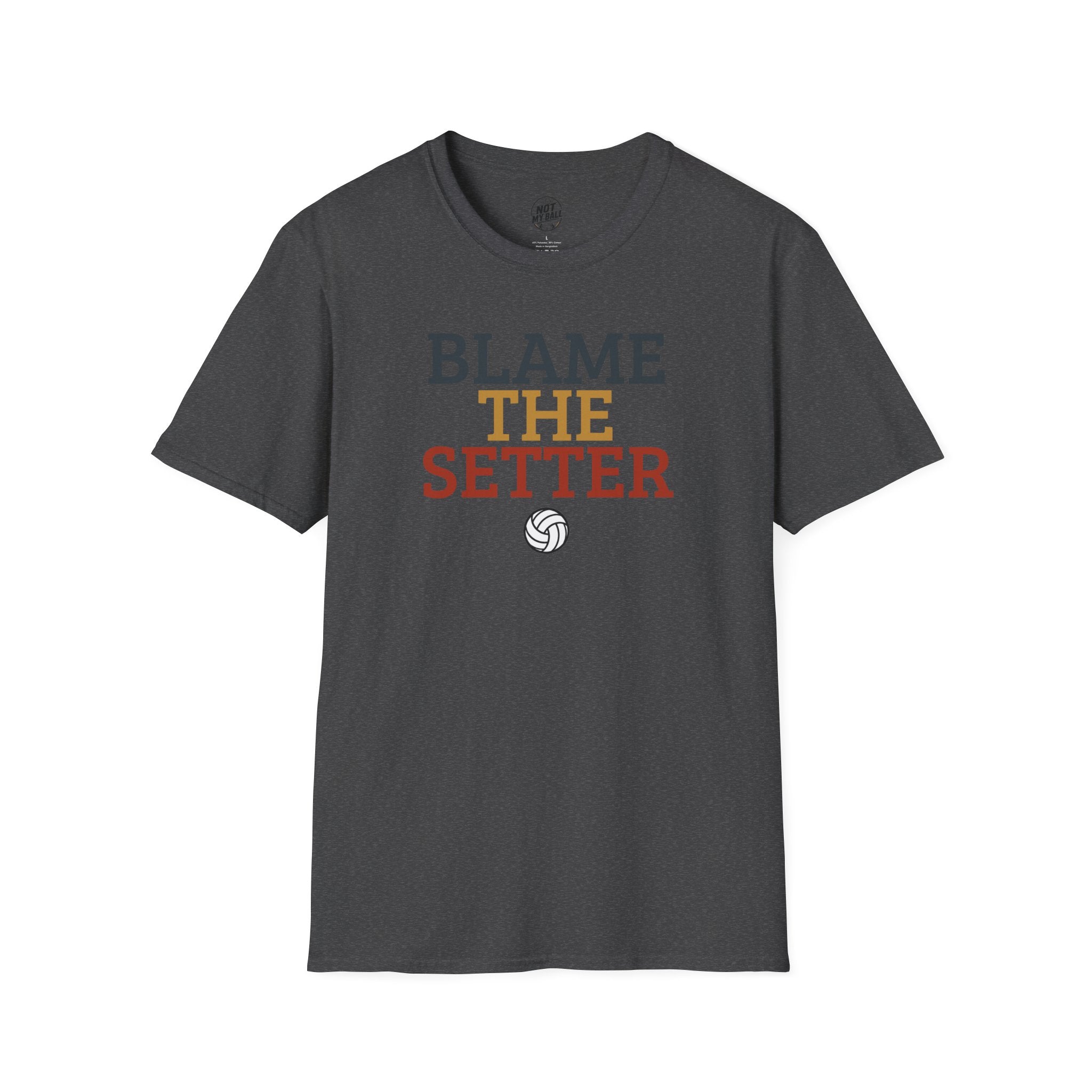 Blame The Setter Volleyball T-Shirt