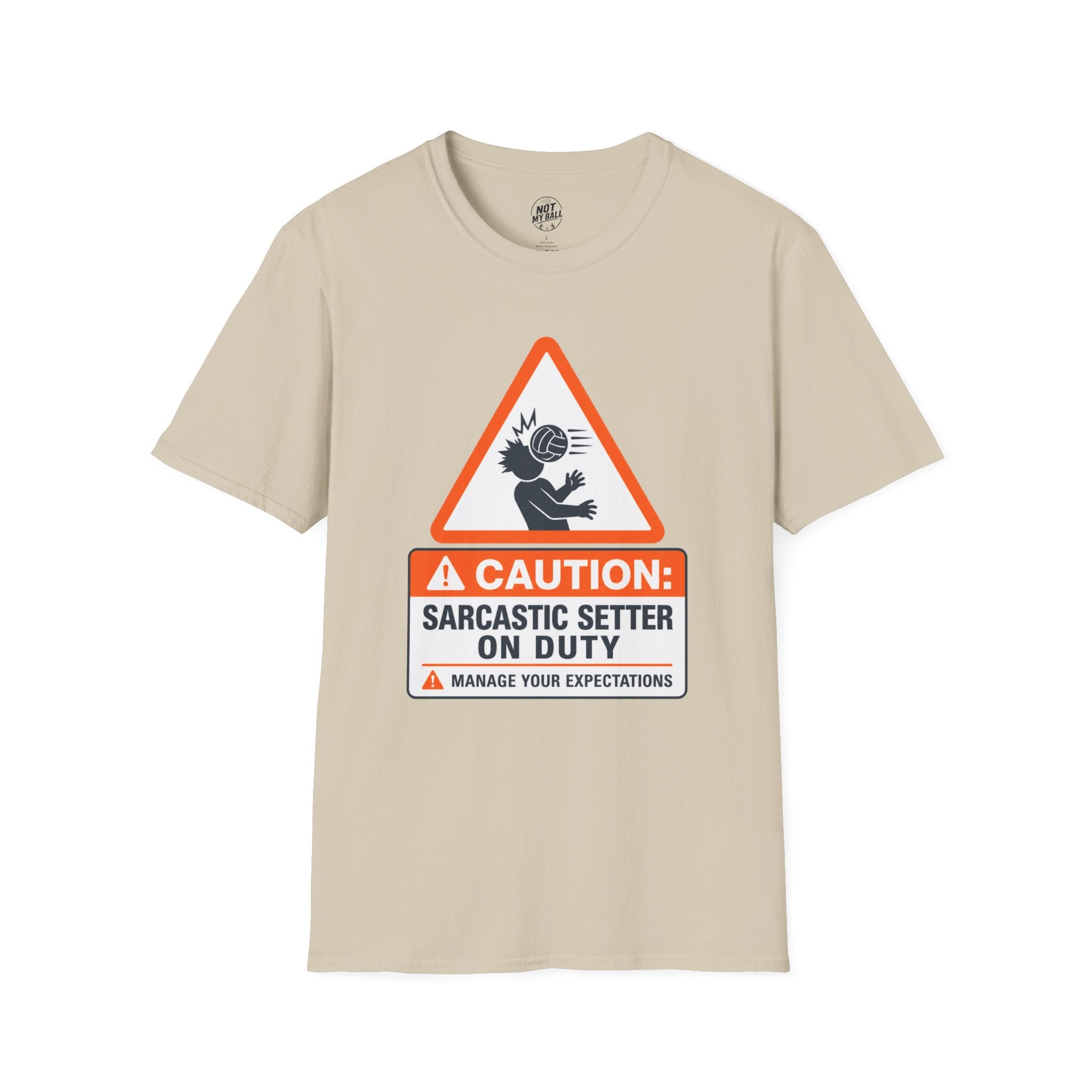Sarcastic Setter Volleyball T-Shirt