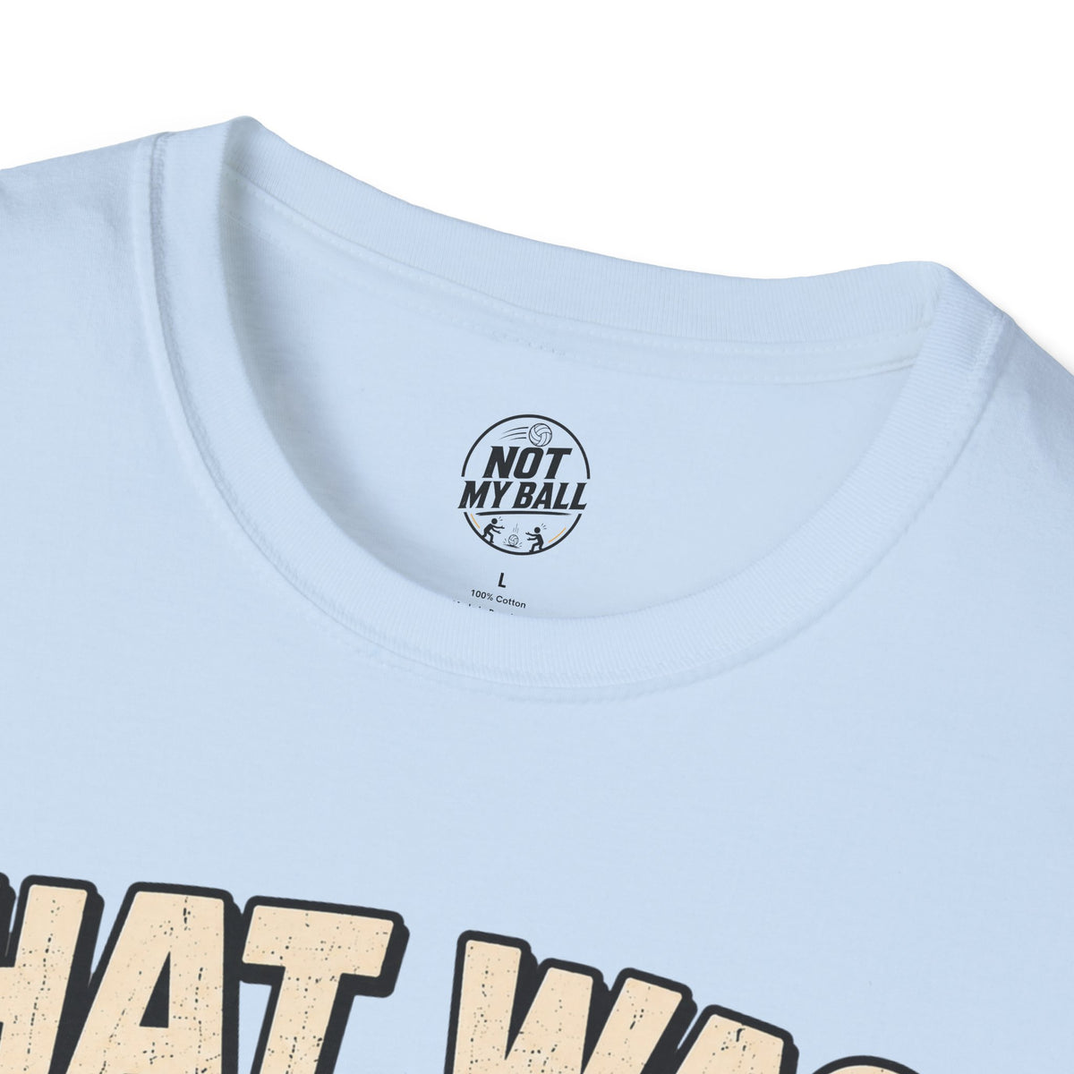 That Was Yours - Girls Volleyball T-Shirt