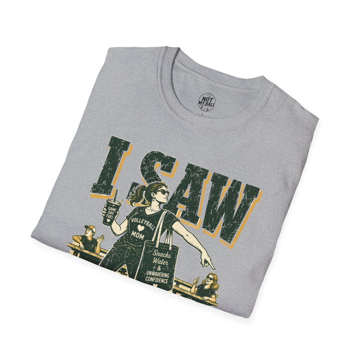 I Saw It Land - Mom Volleyball T-Shirt
