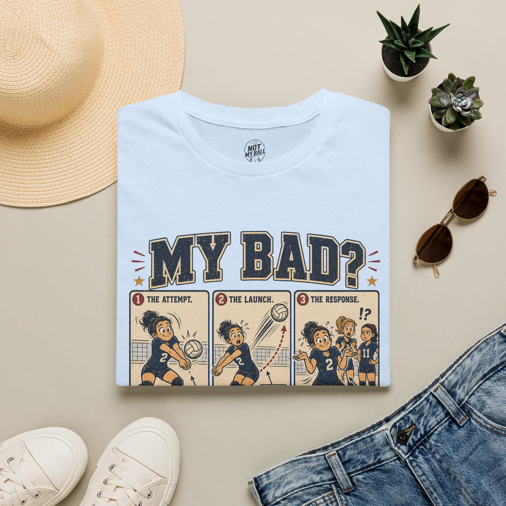 My Bad Debatable - Girls Volleyball T-Shirt