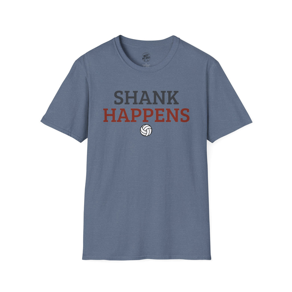 Shank Happens Volleyball T-Shirt