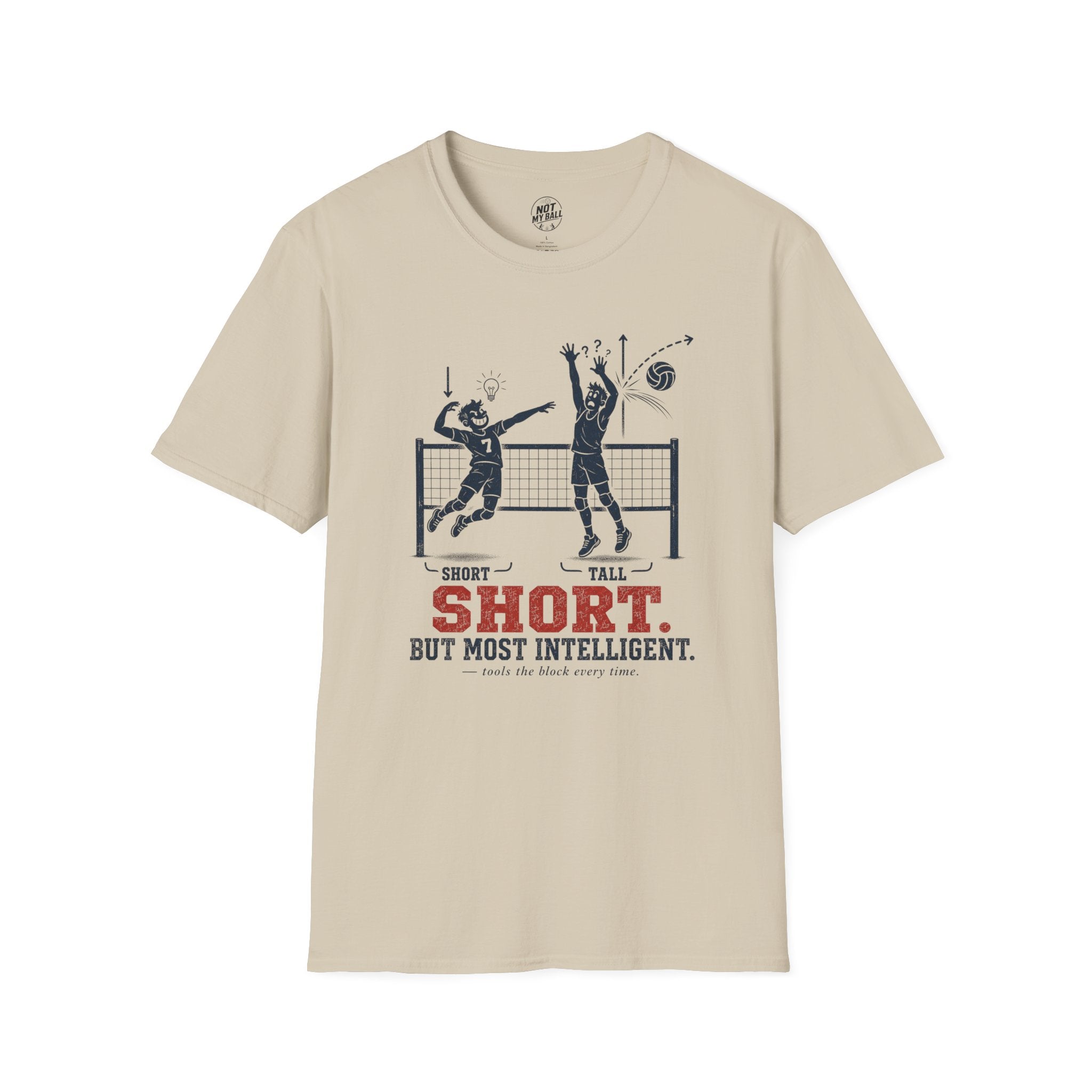 Short But Most Intelligent Volleyball T-Shirt