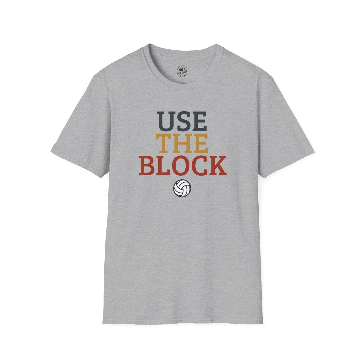 Use The Block Volleyball T-Shirt