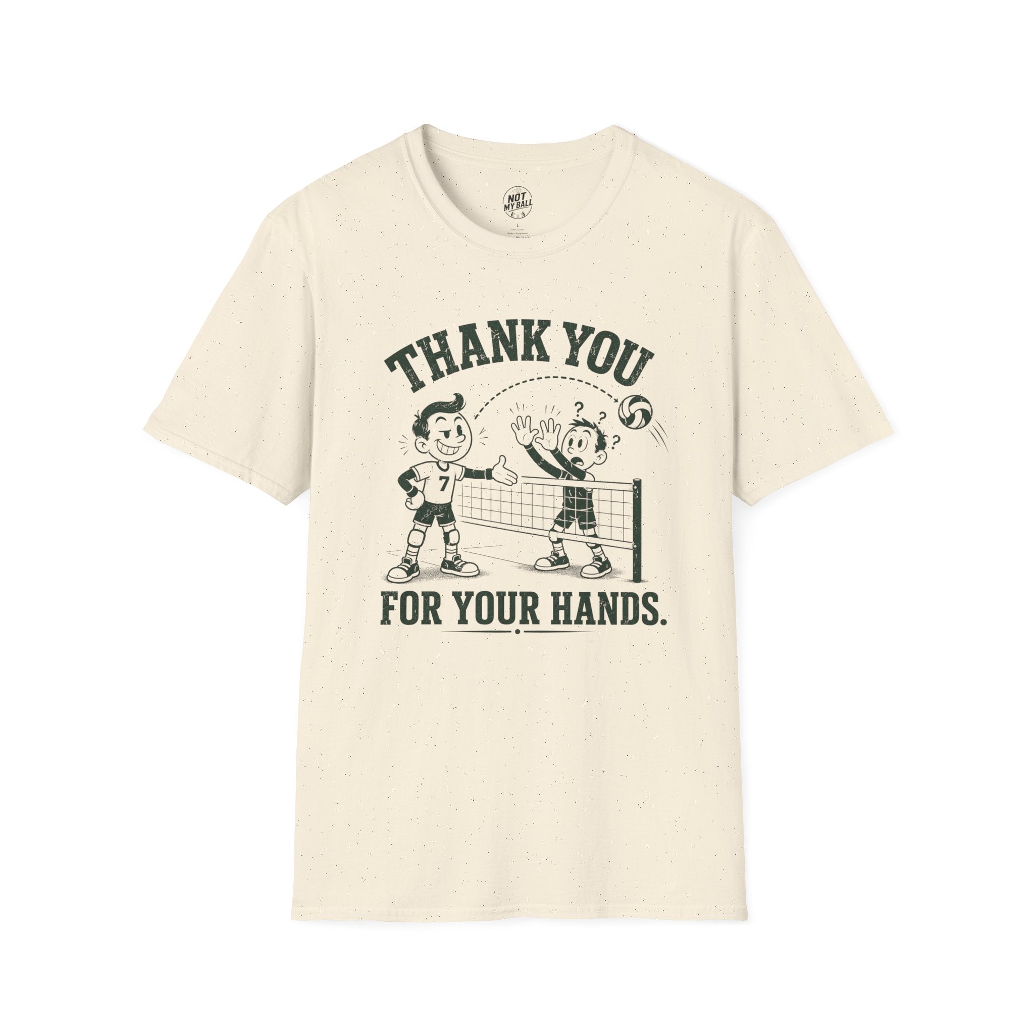 Thank You For Your Hands Volleyball T-Shirt