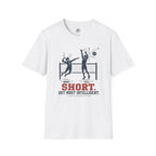Short But Most Intelligent Volleyball T-Shirt