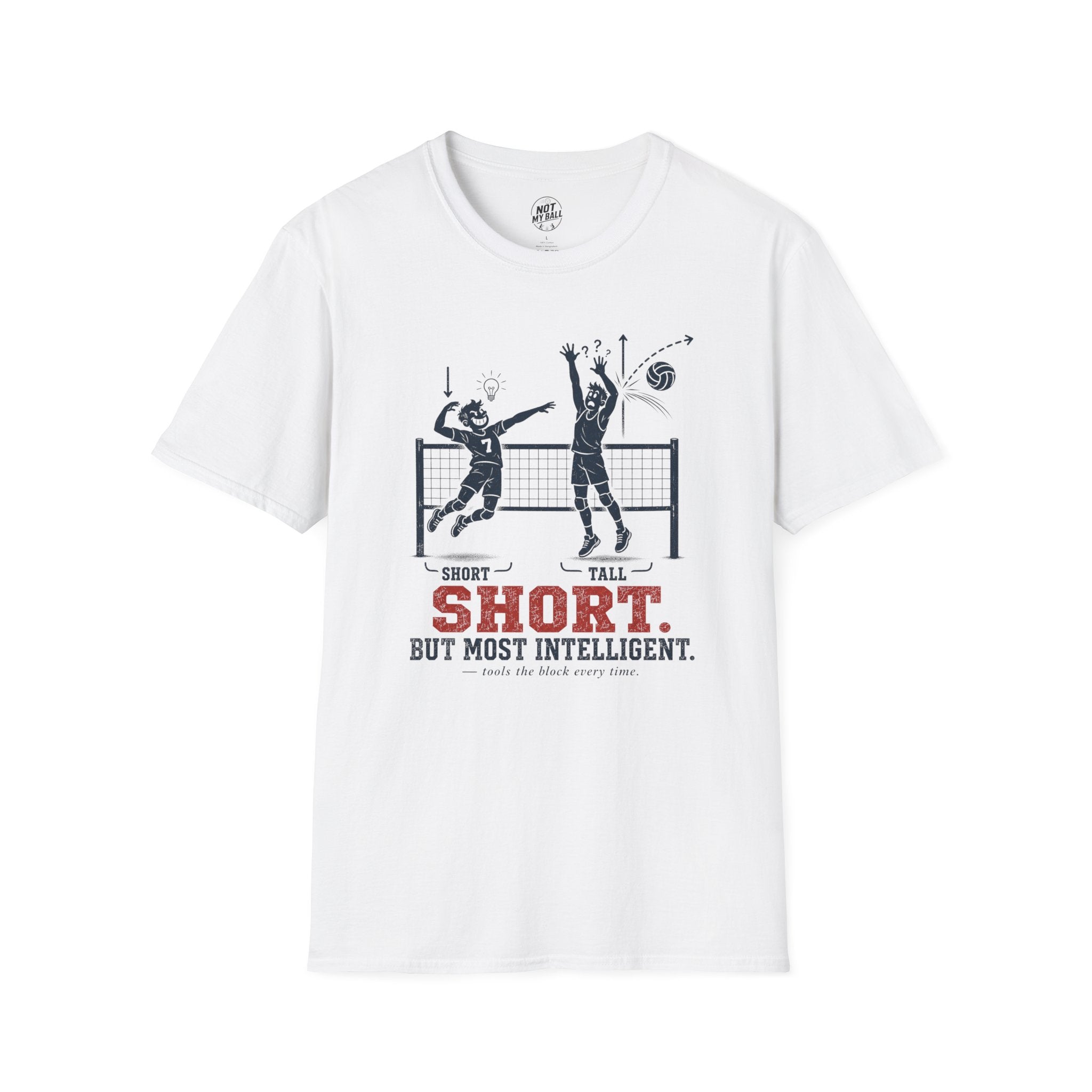 Short But Most Intelligent Volleyball T-Shirt