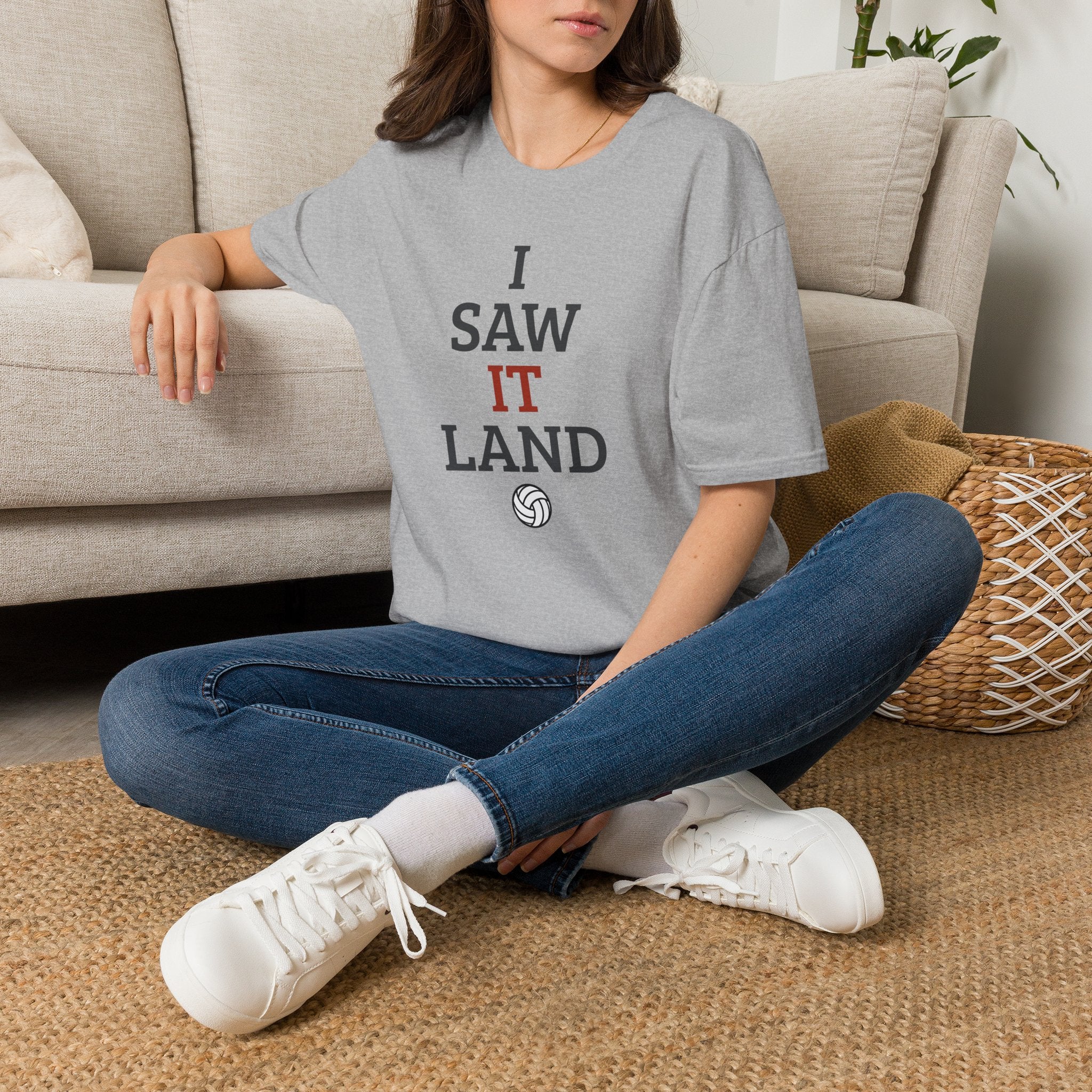 I Saw It Land Volleyball T-Shirt