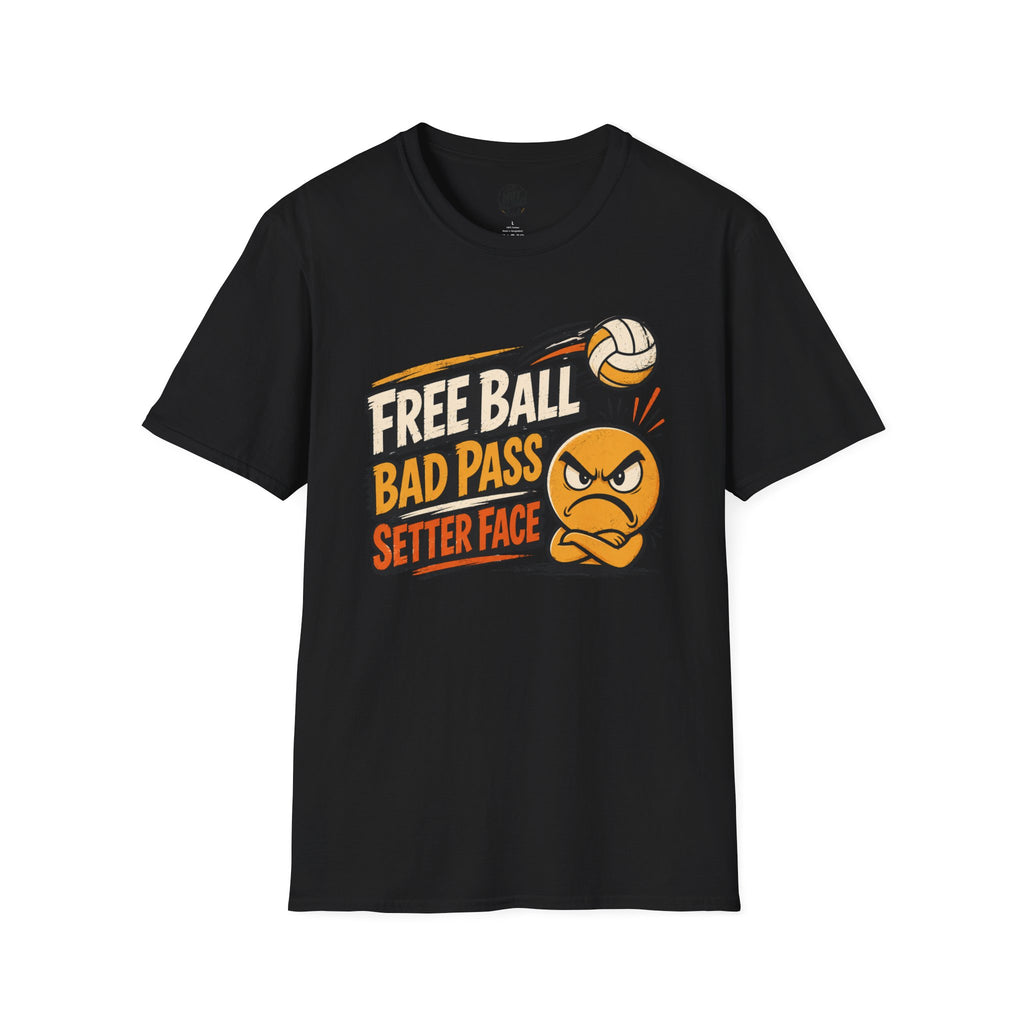 Free Ball Bad Pass Volleyball T-Shirt