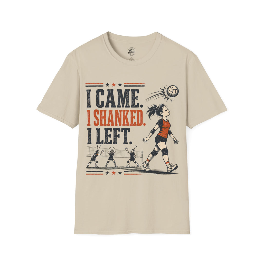 I Came Shanked Left Volleyball T-Shirt