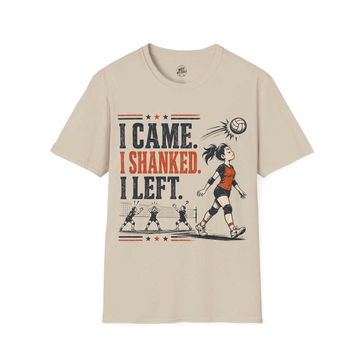 I Came Shanked Left Volleyball T-Shirt