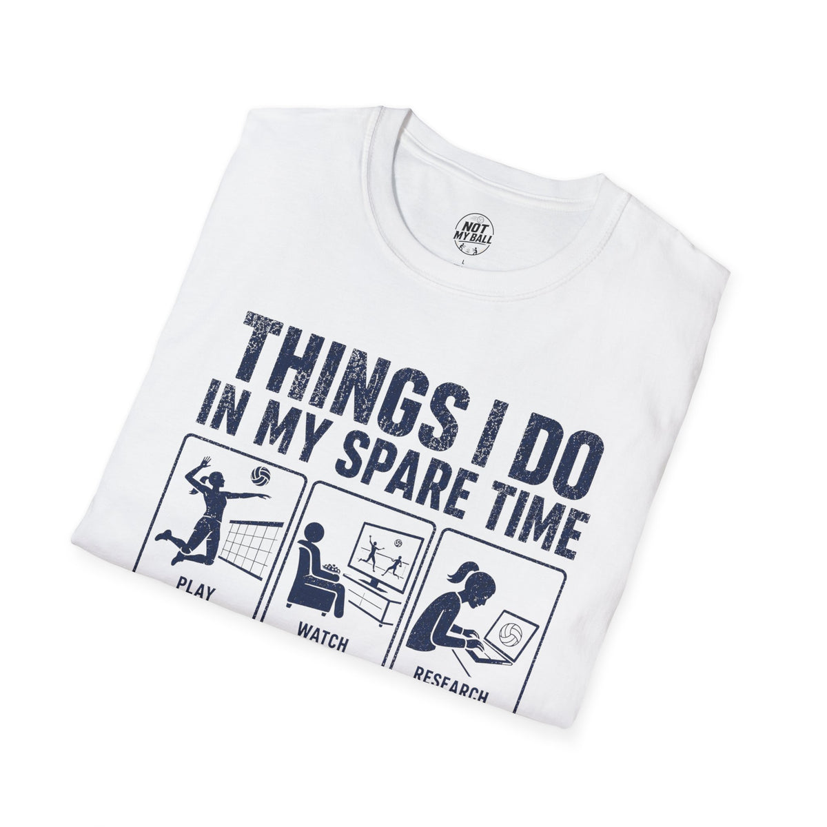 Things I Do Volleyball T-Shirt