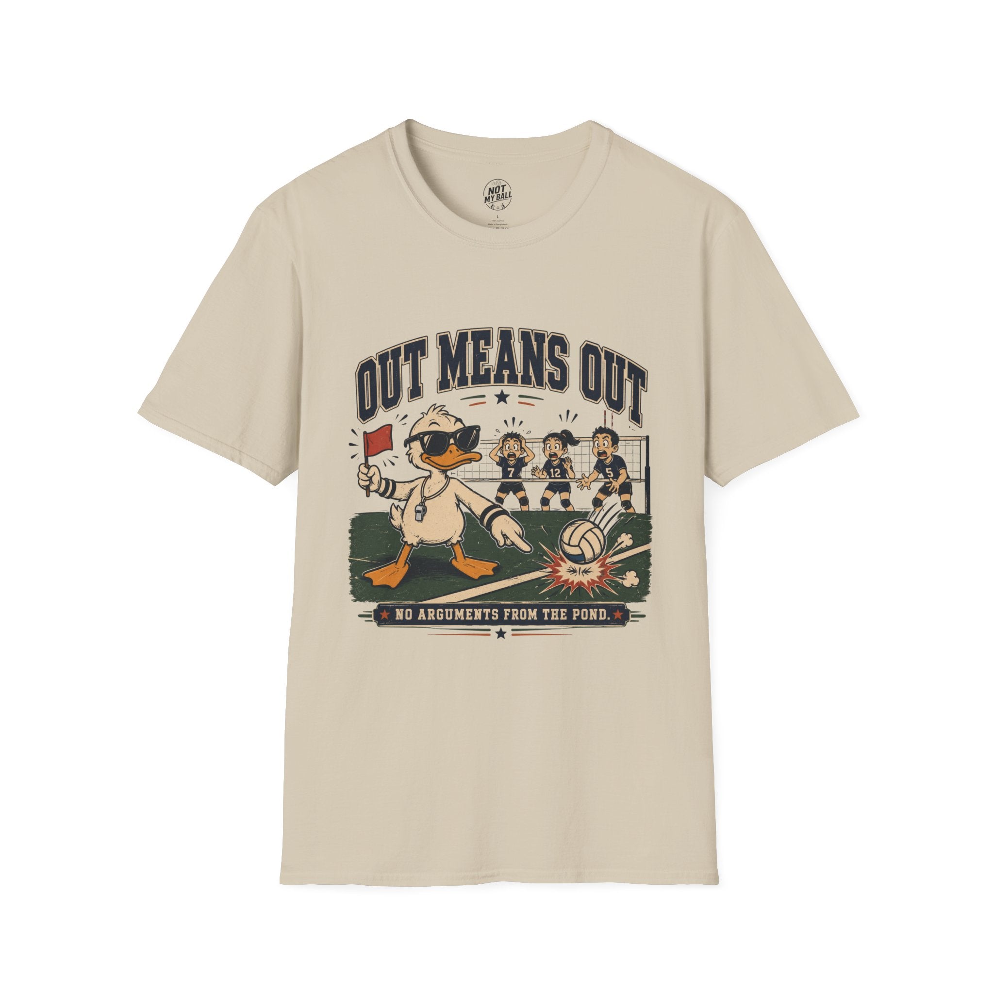 Out Means Out Duck Volleyball T-Shirt