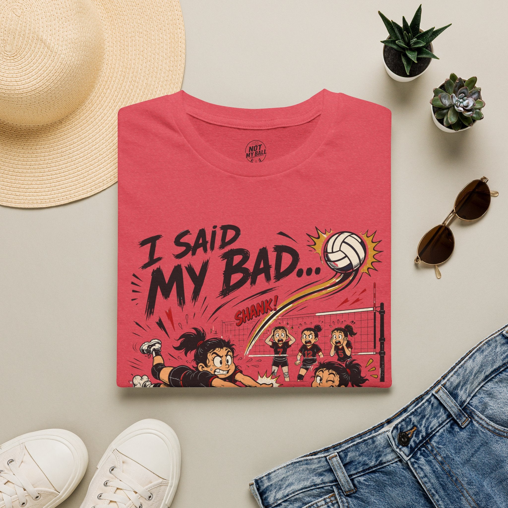 I Said My Bad Volleyball T-Shirt