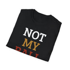 Not My Ball Volleyball T-Shirt