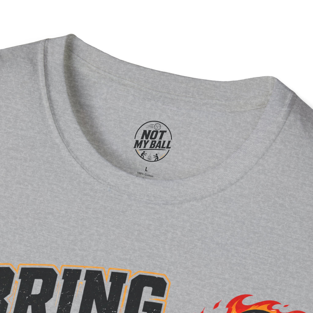 I Bring The Heat Volleyball T-Shirt