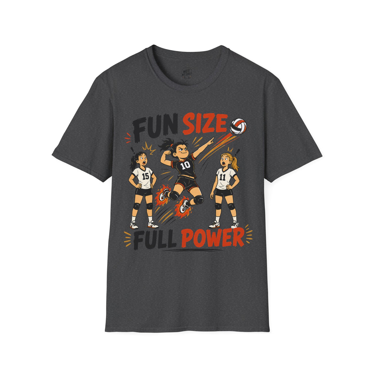 Fun Size Full Power Volleyball T-Shirt