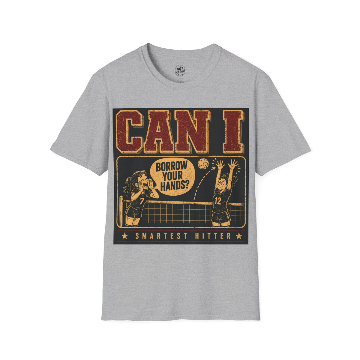 Can I Borrow Your Hands Volleyball T-Shirt