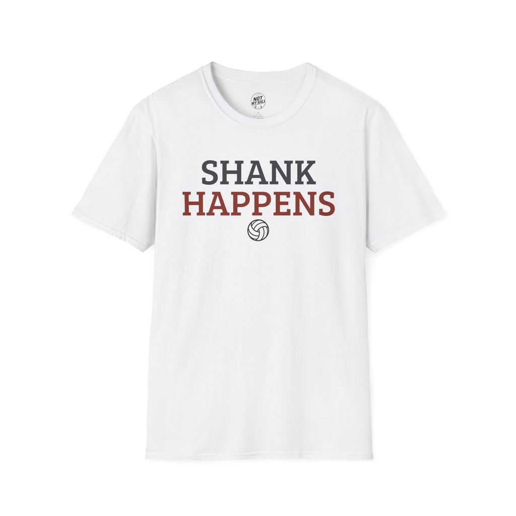 Shank Happens Volleyball T-Shirt