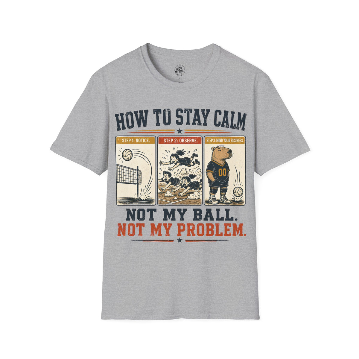 How To Stay Calm Volleyball T-Shirt