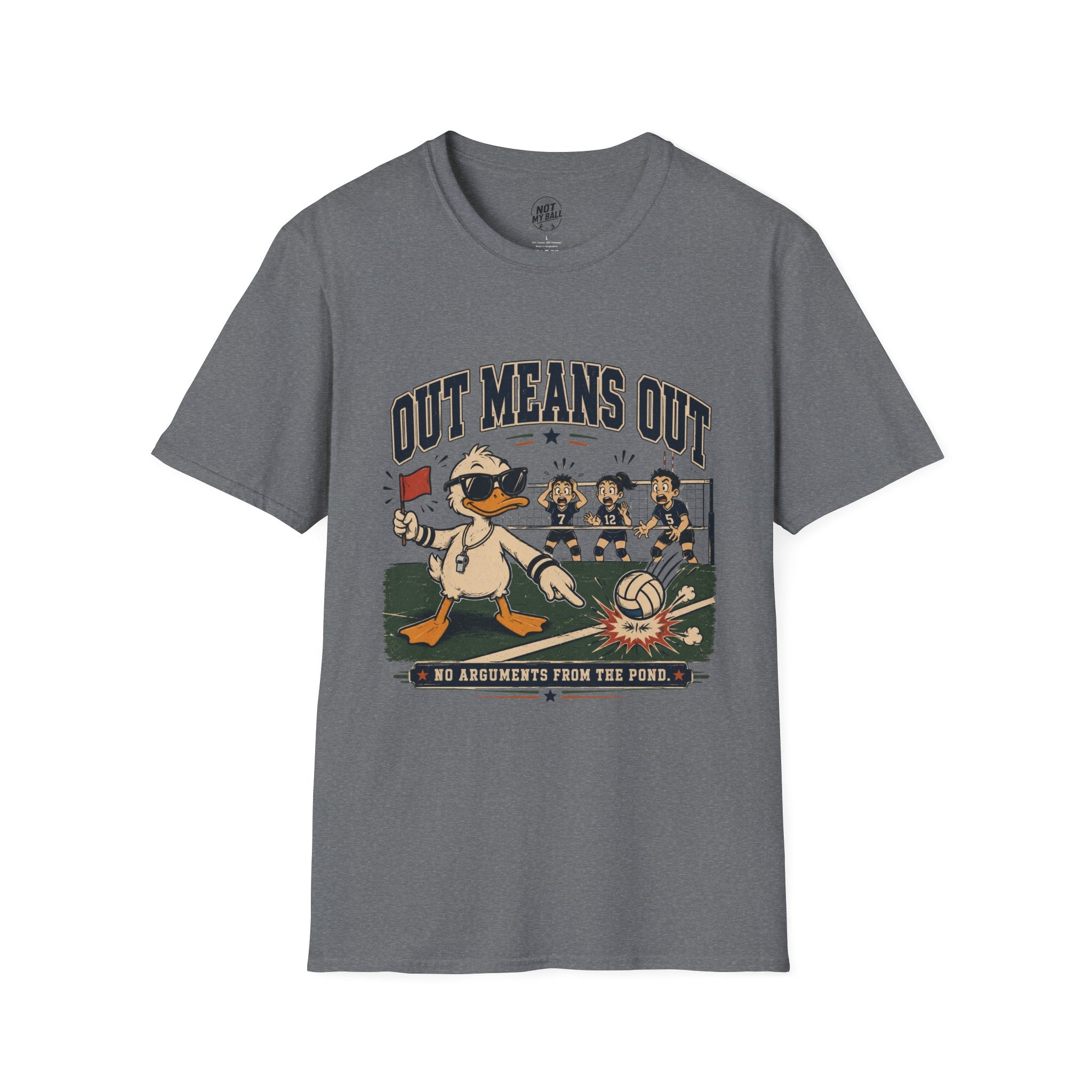 Out Means Out Duck Volleyball T-Shirt
