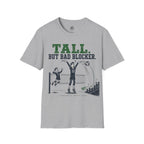 Tall But Bad Blocker Volleyball T-Shirt