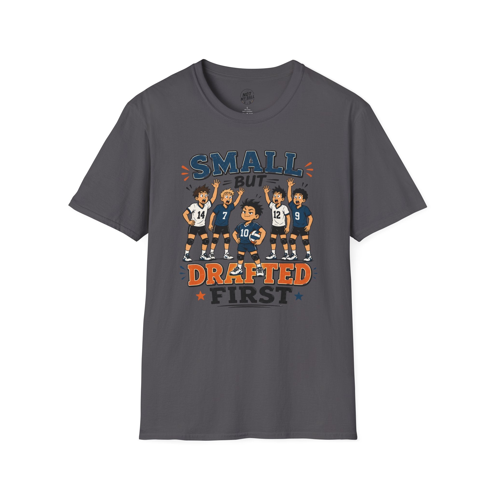 Small But Drafted First Volleyball T-Shirt