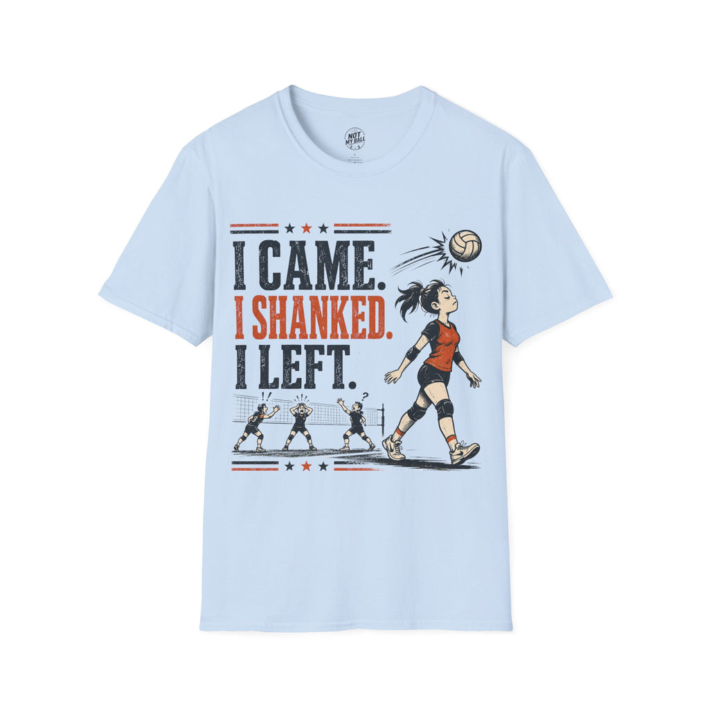 I Came Shanked Left Volleyball T-Shirt