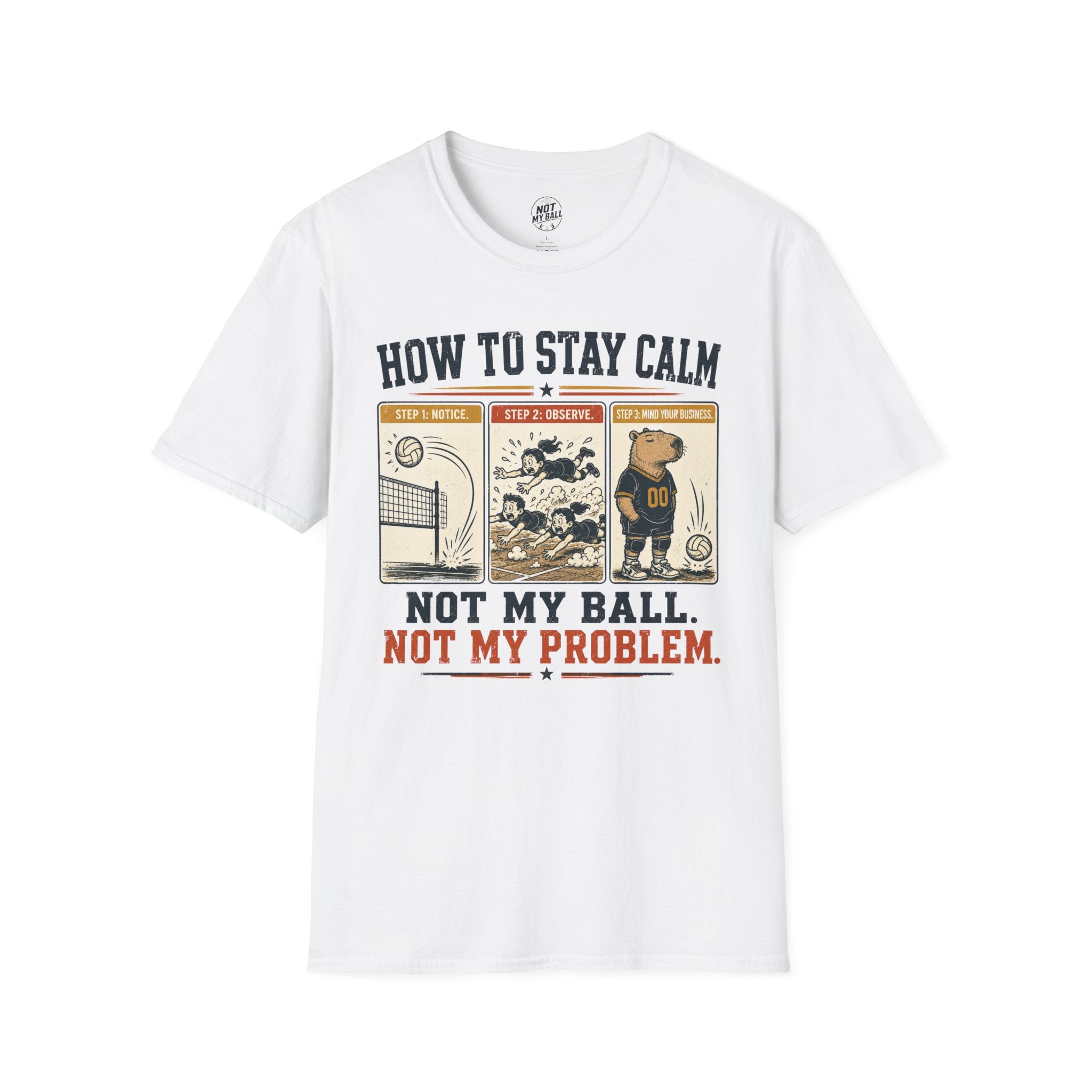 How To Stay Calm Volleyball T-Shirt