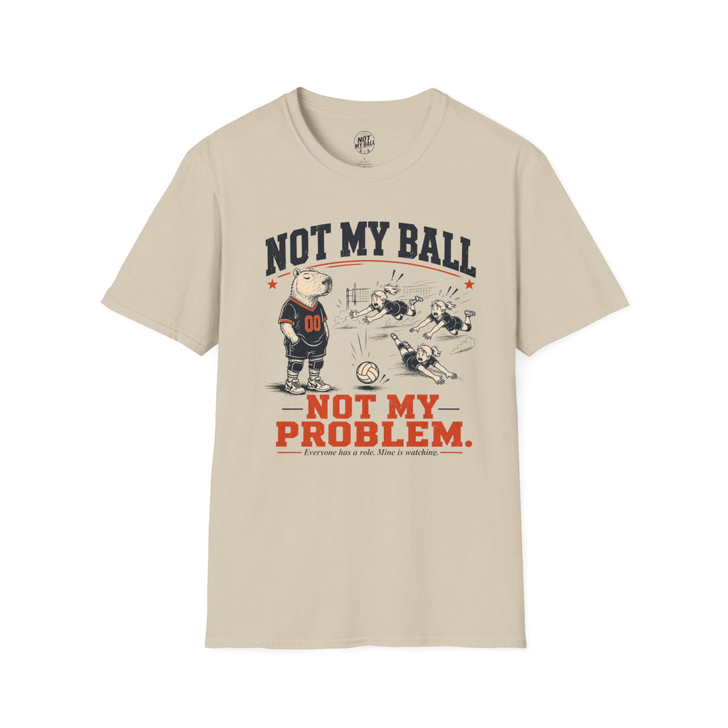 Not My Ball Volleyball T-Shirt