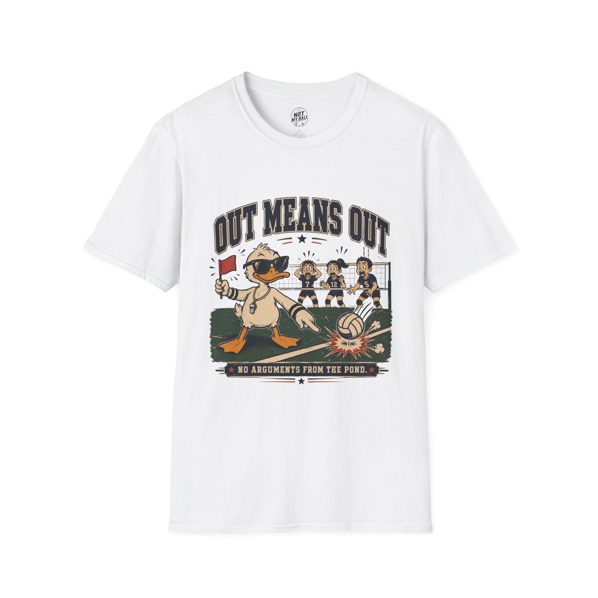Out Means Out Duck Volleyball T-Shirt